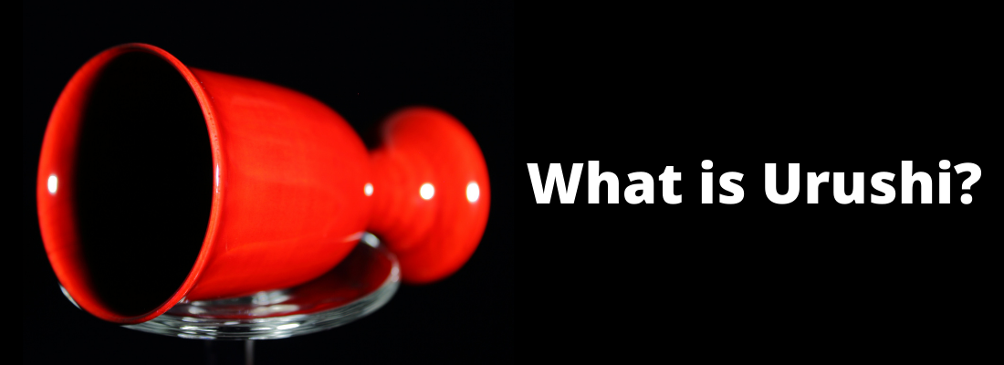 Urushi? What’s that? A Short Introduction