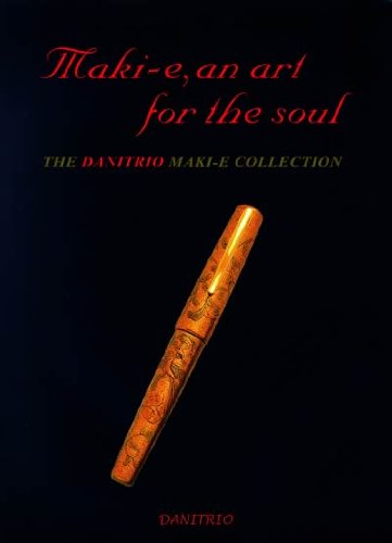 Maki-e, an art for the soul Book by Danitrio